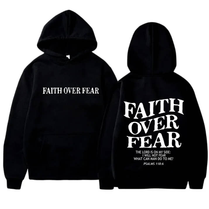 Faith Over Fear Hoodie™